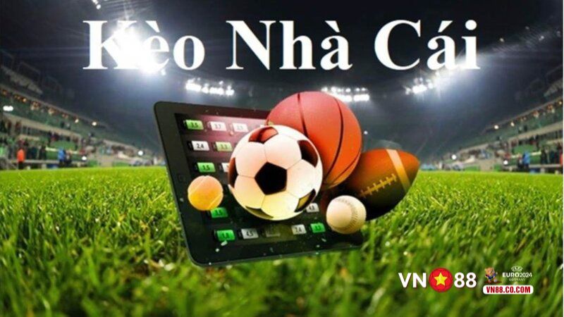 Kèo nhà cái VN88 uy tín